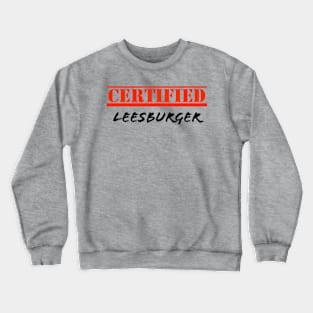 Certified Leesburger Crewneck Sweatshirt